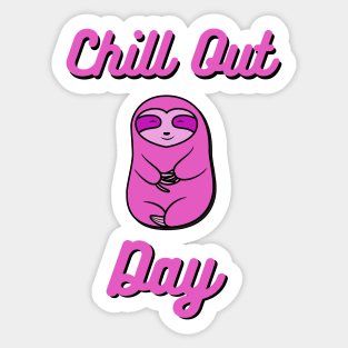 Chill Out Day Pink Sloth Bear Sticker